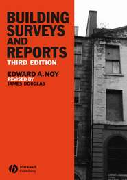 бесплатно читать книгу Building Surveys and Reports автора James Douglas