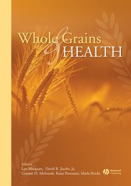 бесплатно читать книгу Whole Grains and Health автора Len Marquart