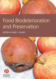 бесплатно читать книгу Food Biodeterioration and Preservation автора Gary Tucker