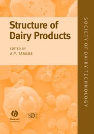 бесплатно читать книгу Structure of Dairy Products автора Adnan Tamime