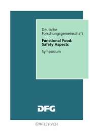 бесплатно читать книгу Functional Food: Safety Aspects автора  Senate Commission on Food Safety SKLM