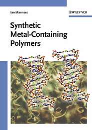 бесплатно читать книгу Synthetic Metal-Containing Polymers автора Ian Manners