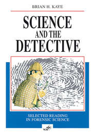 бесплатно читать книгу Science and the Detective автора Brian Kaye
