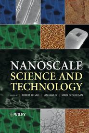 бесплатно читать книгу Nanoscale Science and Technology автора Mark Geoghegan