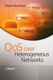 бесплатно читать книгу QoS Over Heterogeneous Networks автора Mario Marchese