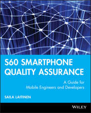 бесплатно читать книгу S60 Smartphone Quality Assurance автора Saila Laitinen