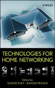 бесплатно читать книгу Technologies for Home Networking автора Sudhir Dixit