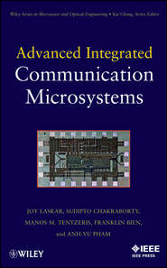 бесплатно читать книгу Advanced Integrated Communication Microsystems автора Joy Laskar