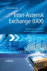 бесплатно читать книгу Inter-Asterisk Exchange (IAX) автора Mohamed Boucadair