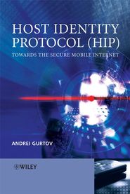 бесплатно читать книгу Host Identity Protocol (HIP) автора Andrei Gurtov