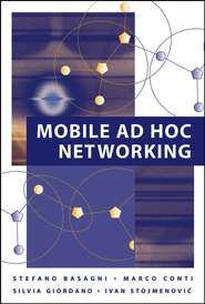 бесплатно читать книгу Mobile Ad Hoc Networking автора Ivan Stojmenovic