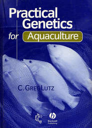 бесплатно читать книгу Practical Genetics for Aquaculture автора C. Lutz