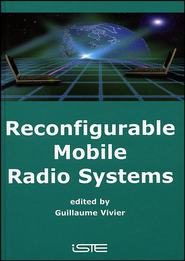 бесплатно читать книгу Reconfigurable Mobile Radio Systems автора Guillaume Vivier