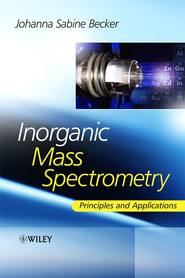бесплатно читать книгу Inorganic Mass Spectrometry автора Sabine Becker