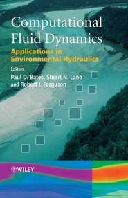 бесплатно читать книгу Computational Fluid Dynamics автора Paul Bates