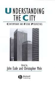 бесплатно читать книгу Understanding the City автора John Eade