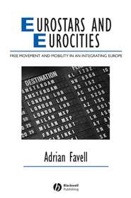 бесплатно читать книгу Eurostars and Eurocities автора Adrian Favell