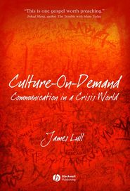 бесплатно читать книгу Culture-on-Demand автора James Lull