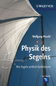 бесплатно читать книгу Physik des Segelns автора Wolfgang Püschl