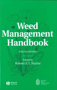 бесплатно читать книгу Weed Management Handbook автора Robert Naylor