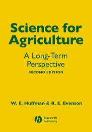 бесплатно читать книгу Science for Agriculture автора Wallace Huffman