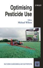 бесплатно читать книгу Optimising Pesticide Use автора Michael Wilson