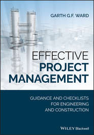 бесплатно читать книгу Effective Project Management автора Garth G. F. Ward