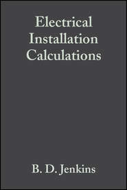 бесплатно читать книгу Electrical Installation Calculations автора Mark Coates