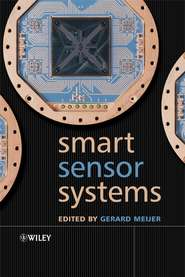 бесплатно читать книгу Smart Sensor Systems автора Gerard Meijer