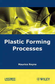 бесплатно читать книгу Plastic Forming Processes автора Maurice Reyne