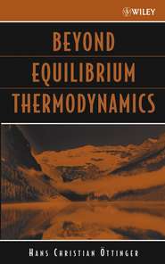 бесплатно читать книгу Beyond Equilibrium Thermodynamics автора Hans Öttinger