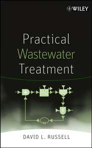 бесплатно читать книгу Practical Wastewater Treatment автора David Russell