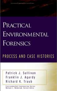 бесплатно читать книгу Practical Environmental Forensics автора Patrick Sullivan