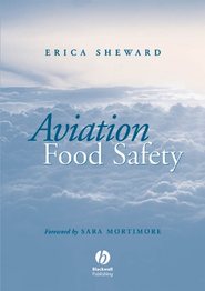 бесплатно читать книгу Aviation Food Safety автора Erica Sheward