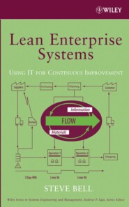 бесплатно читать книгу Lean Enterprise Systems автора Steve Bell