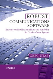 бесплатно читать книгу Robust Communications Software автора Greg Utas