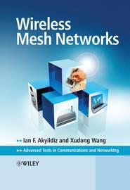 бесплатно читать книгу Wireless Mesh Networks автора Xudong Wang