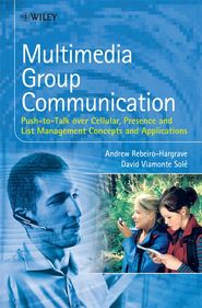 бесплатно читать книгу Multimedia Group Communication автора Andrew Rebeiro-Hargrave