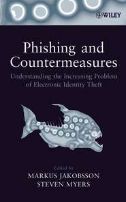 бесплатно читать книгу Phishing and Countermeasures автора Markus Jakobsson