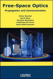 бесплатно читать книгу Free-Space Optics автора Olivier Bouchet