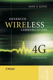 бесплатно читать книгу Advanced Wireless Communications автора Savo Glisic