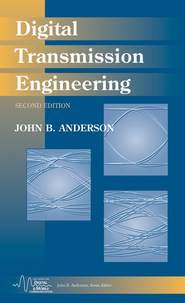бесплатно читать книгу Digital Transmission Engineering автора John Anderson