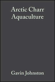 бесплатно читать книгу Arctic Charr Aquaculture автора Gavin Johnston