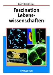 бесплатно читать книгу Faszination Lebenswissenschaften автора Erwin Beck