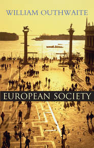 бесплатно читать книгу European Society автора William Outhwaite