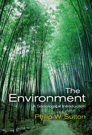 бесплатно читать книгу The Environment автора Philip Sutton