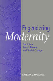 бесплатно читать книгу Engendering Modernity автора Barbara Marshall