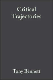 бесплатно читать книгу Critical Trajectories автора Tony Bennett