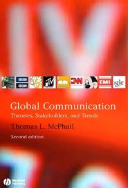 бесплатно читать книгу Global Communication автора Thomas L. McPhail