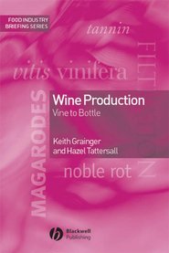 бесплатно читать книгу Wine Production автора Keith Grainger